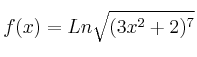f(x) = Ln \sqrt{(3x^2+2)^7}