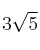 3\sqrt{5}