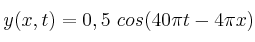 y(x,t) = 0,5\ cos(40\pi t - 4\pi x)