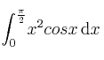  \int_0^\frac{\pi}{2} \! x^2 cos x \, \mathrm{d} x