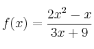 f(x)=\frac{2x^2-x}{3x+9}