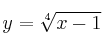 y = \sqrt[4]{x-1}