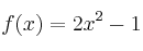 f(x) = 2x^2-1