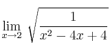 \lim\limits_{x \rightarrow 2} \: \sqrt{\frac{1}{x^2-4x+4}} 