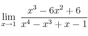 \lim\limits_{x \rightarrow 1} \: \frac{x^3-6x^2+6}{x^4-x^3+x-1}