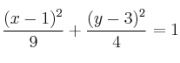 \frac{(x-1)^2}{9}+\frac{(y-3)^2}{4}=1
