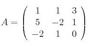 A=\left(\begin{array}{ccc}1&1&3\\5&-2&1\\-2&1&0\end{array}\right)
