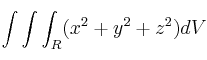 \int\int\int_R(x^2+y^2+z^2)dV
