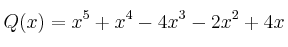 Q(x) = x^5+x^4-4x^3-2x^2+4x