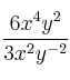 \frac{6x^4y^2}{3x^2y^{-2}}