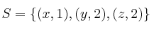S=\{(x,1),(y,2),(z,2)\}
