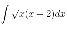 \int \sqrt{x} (x-2) dx