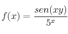 f(x)=\frac{sen(xy)}{5^x}