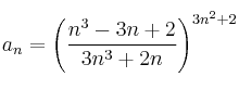 a_n = \left( \frac{n^3-3n+2}{3n^3+2n} \right)^{3n^2+2}