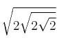 \sqrt{2 \sqrt{2 \sqrt{2}}}