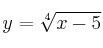 y = \sqrt[4]{x-5}