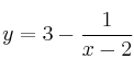 y = 3-  \frac{1}{x-2}