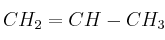 CH_2=CH-CH_3
