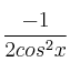 \frac{-1}{ 2cos^2x}