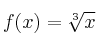 f(x) = \sqrt[3]{x}