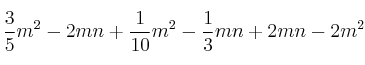 \frac{3}{5}m^2 -2mn + \frac{1}{10}m^2 - \frac{1}{3}mn +2mn -2m^2