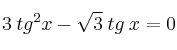 3 \: tg^2 x - \sqrt{3} \: tg \: x = 0