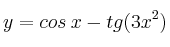 y = cos \: x - tg (3x^2)