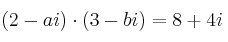 (2-ai) \cdot (3-bi) = 8+4i