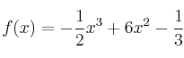 f(x) = -\frac{1}{2}x^3 + 6x^2 - \frac{1}{3}