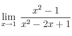 \lim\limits_{x \rightarrow 1} \: \frac{x^2-1}{x^2-2x+1}