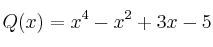 Q(x)=x^4-x^2+3x-5
