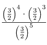 \frac{\left( \frac{3}{2} \right)^4 \cdot \left( \frac{3}{2} \right)^3}{\left( \frac{3}{2} \right)^5}